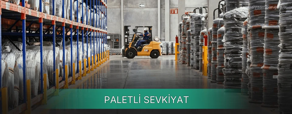Antalya Paletli Sevkiyat Ambar Firmaları Antalya Paletli Sevkiyat Ambar Firmaları